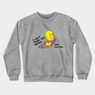 Just Bean Happy - Bean Grateful Crewneck Sweatshirt